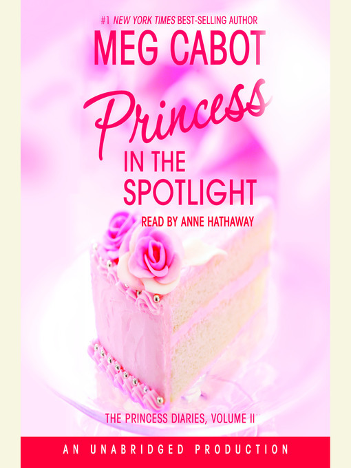 Title details for Princess in the Spotlight by Meg Cabot - Available